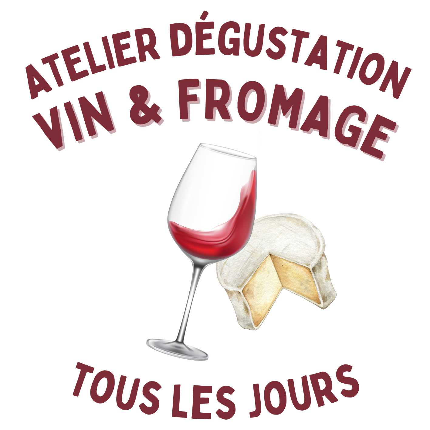 Tous les jours<br>Dégustation Vin & Fromage